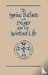  - The Syriac Fathers on Prayer and the Spiritual Life