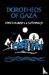 Dorotheos of Gaza - Discourses and Sayings