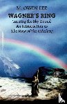 Lee, M. Owen - Wagner's Ring: Turning the Sky Around