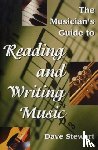 Stewart, Dave - The Musician's Guide to Reading & Writing Music
