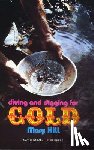 Hill, Mary - Diving and Digging for Gold