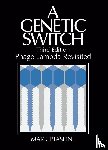 Ptashne, Mark - A Genetic Switch
