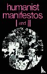  - Humanist Manifestos I and II