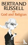 Russell, Bertrand - Bertrand Russell on God and Religion