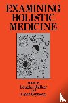  - Examining Holistic Medicine