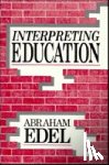 Edel, Abraham - Interpreting Education