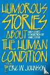 Johnson, Eric W. - Humorous Stories about the Human Condition