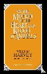 Harvey, William - On the Motion of the Heart and Blood in Animals
