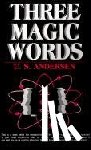 Andersen, U. S. - 3 MAGIC WORDS