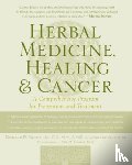Yance, Donald, Valentine, Arlene - Herbal Medicine, Healing & Cancer