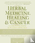 Donald Yance, Arlene Valentine - Herbal Medicine, Healing & Cancer