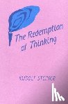 Steiner, Rudolf - The Redemption of Thinking