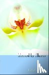 Mees, L. F. C. - Blessed by Illness