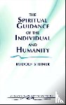 Steiner, Rudolf - The Spiritual Guidance of the Individual and Humanity