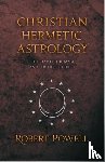 Powell, Robert - Christian Hemetic Astrology