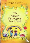 Hildreth, Lisa - Waldorf Kindergarten Snack Book