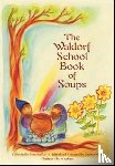 Post, Marsha, Huff, Andrea - The Waldorf Book of Soups