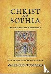 Tomberg, Valentin - Christ and Sophia - Anthroposophic Meditations on the Old Testament, New Testament and Apocalypse
