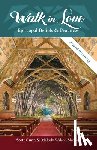 Gunn, Scott - Walk in Love: Episcopal Beliefs & Practices