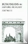 Miskolczy, Ambrus - Romanians in Historic Hungary