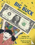 Gill, Shelley, Tobola, Deborah - The Big Buck Adventure