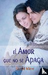 Wheat, Ed - El amor que no se apaga