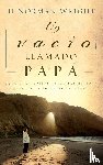 Wright, H. Norman - Un vacio llamado papa