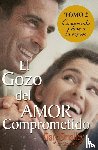 Smalley, Gary, Scott, Steve - El gozo del amor comprometido: Tomo 2