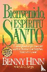 Hinn, Benny - Bienvenido, Espiritu Santo