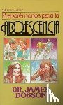 Dobson, James C. - Preparemonos para la adolescencia