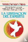 Nee, Watchman - La liberacion del espiritu