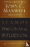 Maxwell, John C., Dornan, Jim - Seamos personas de influencia