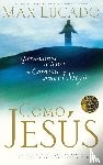 Lucado, Max - Como Jesus