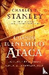 Stanley, Charles F. - Cuando el enemigo ataca