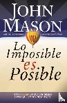Mason, John - Lo imposible es posible