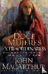 MacArthur, John F. - Doce mujeres extraordinarias