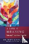 Kaplan, Dana Evan - A Life of Meaning: Embracing Reform Judaism's Sacred Path