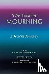Grant, Lisa D. - The Year of Mourning: A Jewish Journey
