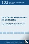 Hufbauer, Gary Clyde, Schott, Jeffrey, Cimino–isaacs, Cathleen, Vieiro, Martin - Local Content Requirements – A Global Problem