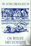 Catherine, P - On Wealth and Poverty - St. John Chrysostom
