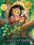 Mooney, M. B. - The Mouse Who Couldn't Eat Cheese