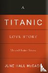 June Hall McCash - A 'Titanic' Love Story
