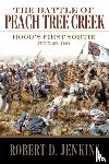 Sr., Robert D. Jenkins - The Battle of Peach Tree Creek