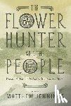  - The Flower Hunter and the People