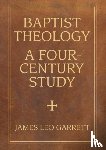 Garrett, James Leo - Baptist Theology