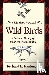 Jr, Richard E. Rankin - While There Were Still Wild Birds