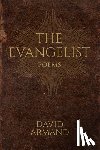 Armand, David - The Evangelist