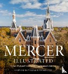 Mercer University - Mercer Illustrated: The Places, People, and Experiences of a Uniquely Impactful University