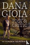 Zheng, John - Dana Gioia: Poet and Critic
