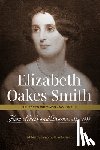 Scherman, Timothy H. - Elizabeth Oakes Smith: Selected Writings, Volume III: From Novels and Drama, 1842-1888